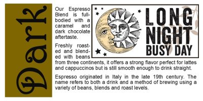 <span>Dark Roast</span> Long Night Busy Day Coffee