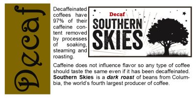 <span>Dark Roast Decaf</span> Southern Skies Coffee